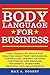 Body Language for Business:...