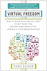 Virtual Freedom by Chris C. Ducker