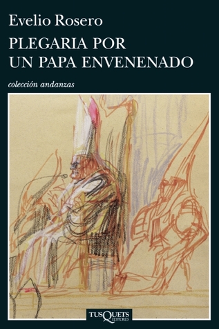 Plegaria por un papa envenenado (Spanish Edition)