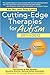 Cutting-Edge Therapies for Autism 2011-2012 by Ken Siri