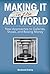Making It in the Art World:...