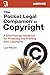 The Pocket Legal Companion to Copyright: A User-Friendly Handbook for Protecting and Profiting from Copyrights