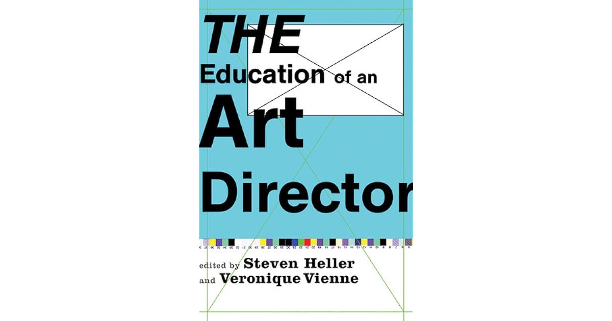 The Education of an Art Director by Steven Heller