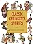 Classic Children's Stories: Nursery Rhymes, Bedtime Stories, Nonsense Poems, and Much More