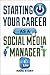 Starting Your Career as a Social Media Manager by Mark Story