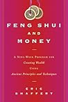 Feng Shui and Money: A Nine-Week Program for Creating Wealth Using Ancient Principles and Techniques