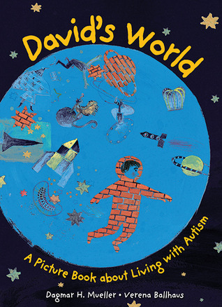 David's World: A Picture Book about Living with Autism (Hardcover)