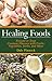 Healing Foods by Dale Pinnock