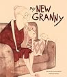 My New Granny by Elisabeth Steinkellner