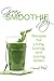 Green Smoothie Joy by Cressida Elias