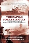The Battle for Leyte Gulf by C. Vann Woodward