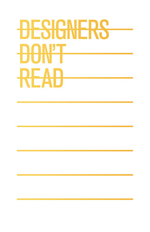 Designers Don't Read