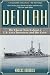 Delilah: The Classic Novel About a U.s. Navy Destroyer and Her Crew