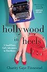 Hollywood in Heels by Charity Gaye Finnestad