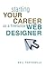 Starting Your Career as a Freelance Web Designer by Neil Tortorella