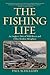 The Fishing Life: An Angler...
