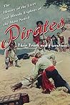 The History of the Lives and Bloody Exploits of the Most Noted Pirates: Their Trials and Executions