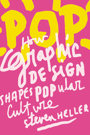 POP: How Graphic Design Shapes Popular Culture (Paperback)