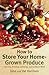 How to Store Your Home-Grow...