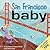 San Francisco Baby: A Bay City Board Book for Toddlers (Local Baby Books)