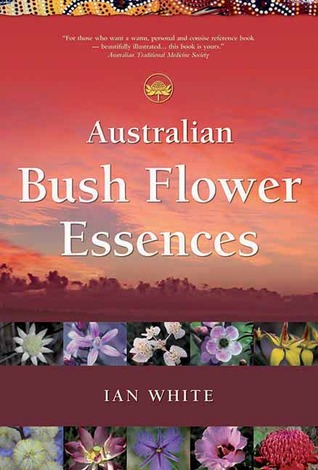 Australian Bush Flower Essences (Paperback)