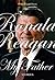 Ronald Reagan, My Father by Brian Joseph Davis