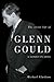 The Secret Life of Glenn Gould by Michael Clarkson
