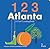 123 Atlanta: A Cool Counting Book