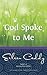 God Spoke to Me by Eileen Caddy