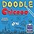 Doodle Chicago: Create. Imagine. Draw Your Way Through the Windy City. (Doodle Books)