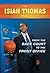 The Isiah Thomas Story: Fro...