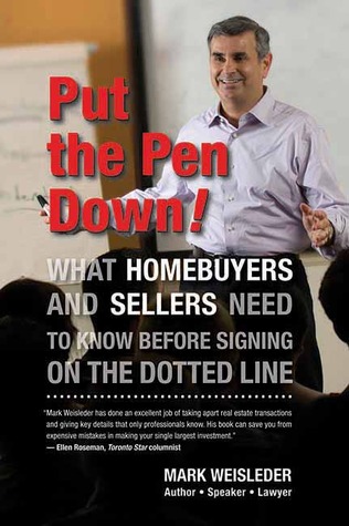 Put the Pen Down!: What homebuyers and sellers need to know before signing on the dotted line