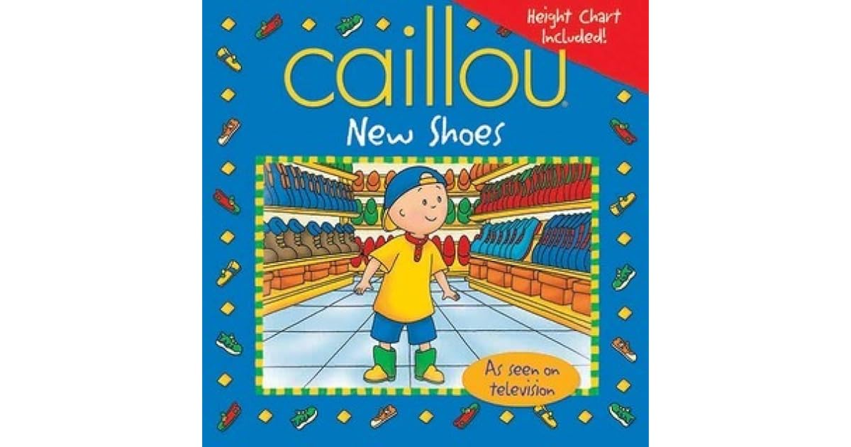 Caillou New Shoes by Marion Johnson Caillou New Shoes by Marion Johnson