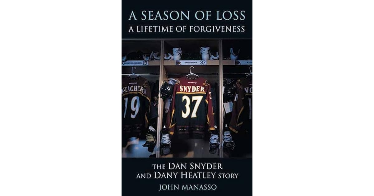A Season of Loss, a Lifetime of Forgiveness: The Dan Snyder and Dany