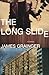 The Long Slide by James Grainger