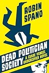 Dead Politician Society by Robin Spano
