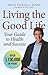 Living the Good Life - Your...