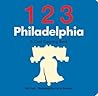 123 Philadelphia: A Cool Counting Book