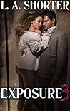Exposure 3 (New Adult Romance) Exposure 3 (New Adult Romance)