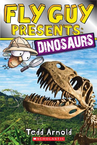 Fly Guy Presents: Dinosaurs (Fly Guy Presents, #3)