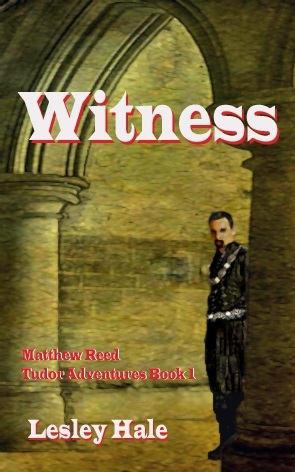 Witness (Matthew Reed Tudor Adventures, #1)