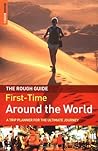 The Rough Guide to First-Time Around the World The Rough Guide to First-Time Around the World