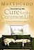 Discovering the Cure for the Common Life (Excerpt): Living in Your Sweet Spot