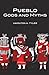 Pueblo Gods and Myths (Volume 71) (The Civilization of the American Indian Series)