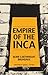 Empire of the Inca (Volume 69) (The Civilization of the American Indian Series)