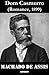 Dom Casmurro by Machado de Assis Dom Casmurro by Machado de Assis