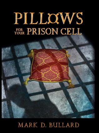Pillows For Your Prison Cell (Hardcover)
