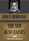 THE SUN ALSO RAISES