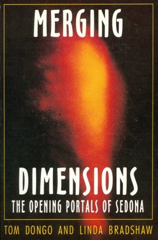 Merging Dimensions: The Opening Portals of Sedona (Kindle Edition)