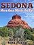 Sedona: More Than Meets the...
